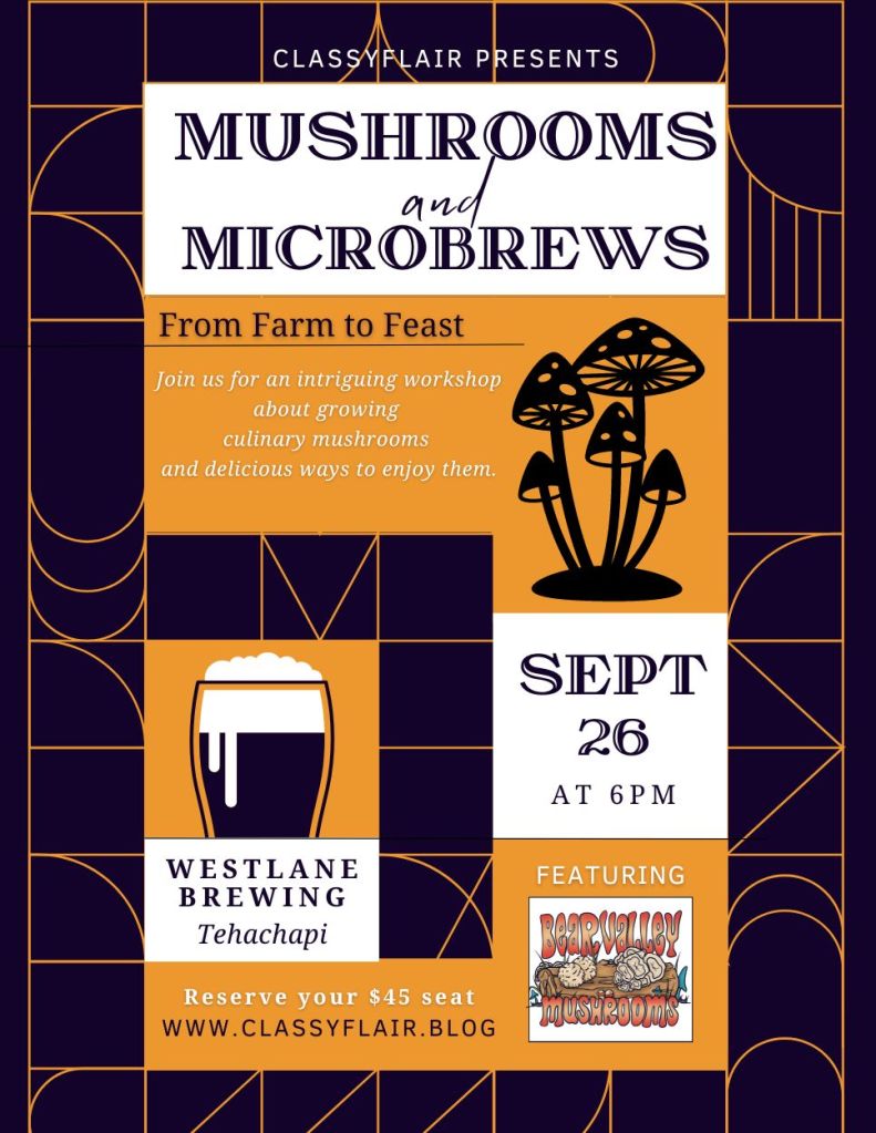 Mushrooms and Microbrews workshop Sept. 27th in Tehachapi, CA
