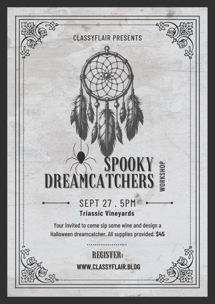 Spooky Dreamcatchers workshop Sept. 27th at Triassic Vineyards, Tehachapi CA