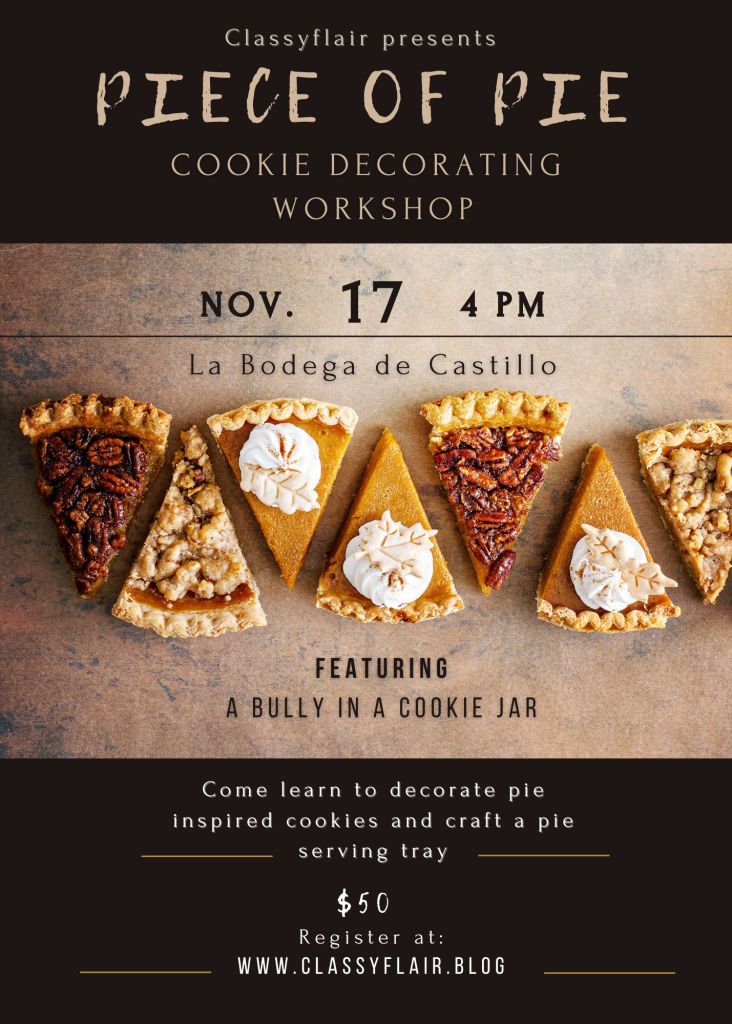 Piece of Pie cookie decorating workshop November 17 in Tehachapi CA
