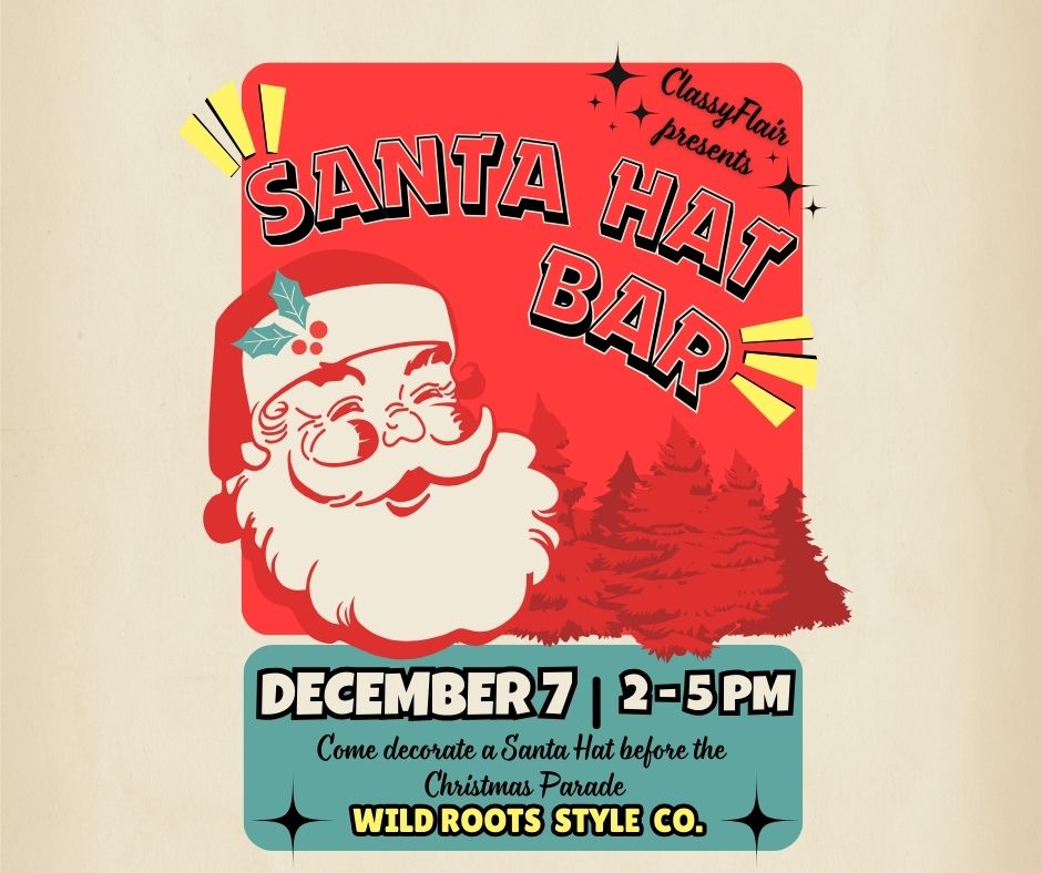 Santa HAT BAR at Wild Roots Style Co.