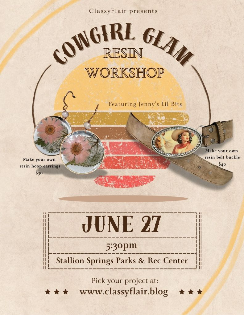 Cowgirl Glam Resin Workshop June 27, 2025 in Stallion Springs CA